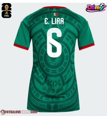 Mexiko Erik Lira #6 Domácí Dres pro Dámy MS 2026 Krátkým Rukávem